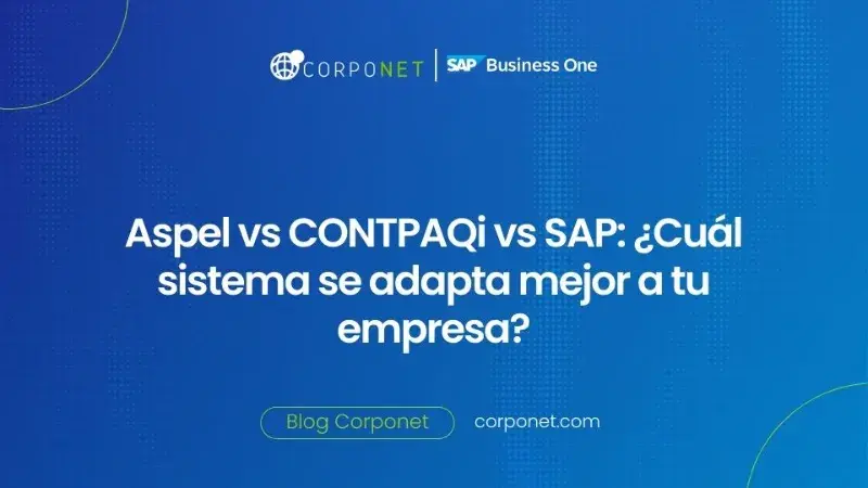 SAP vs Aspel vs Contpaqi, ¿cuál software es el mejor?